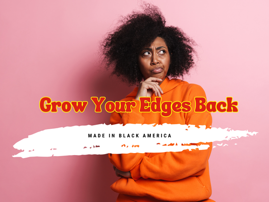 Made in Black America by Grow Your Edges Back