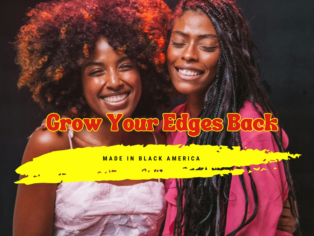 Made in Black America by Grow Your Edges Back