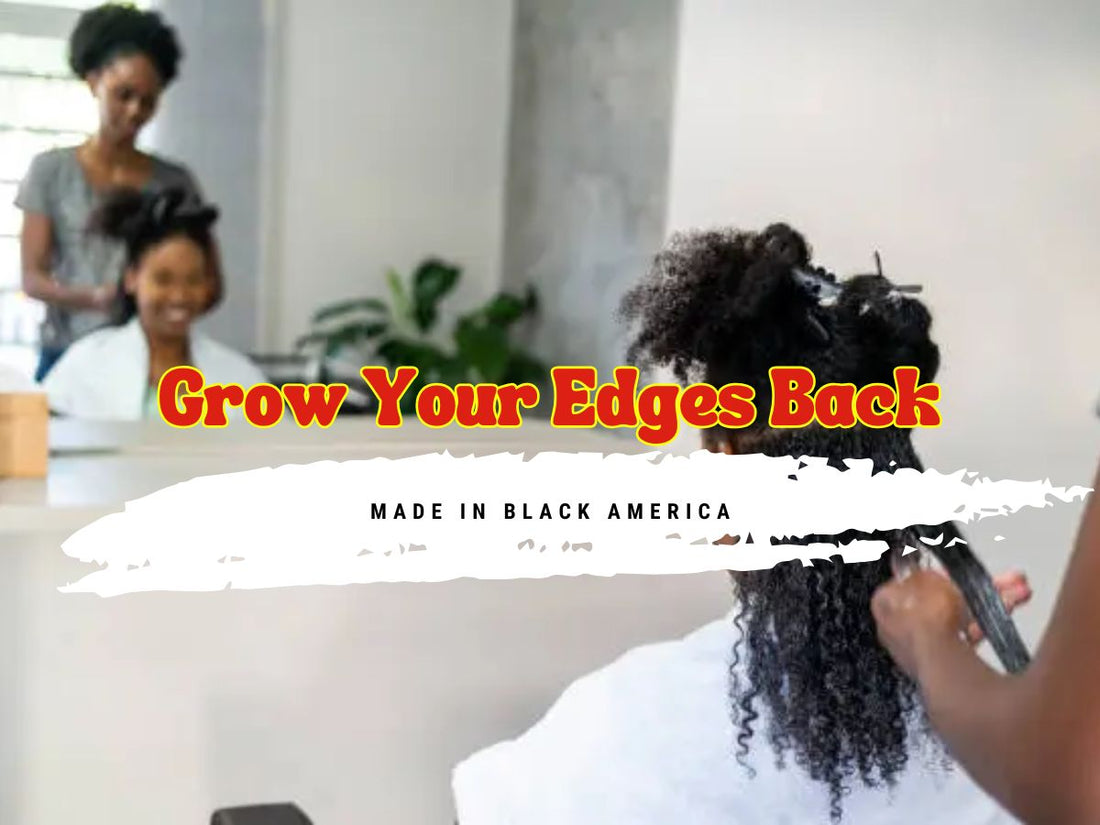 Made in Black America by Grow Your Edges Back 