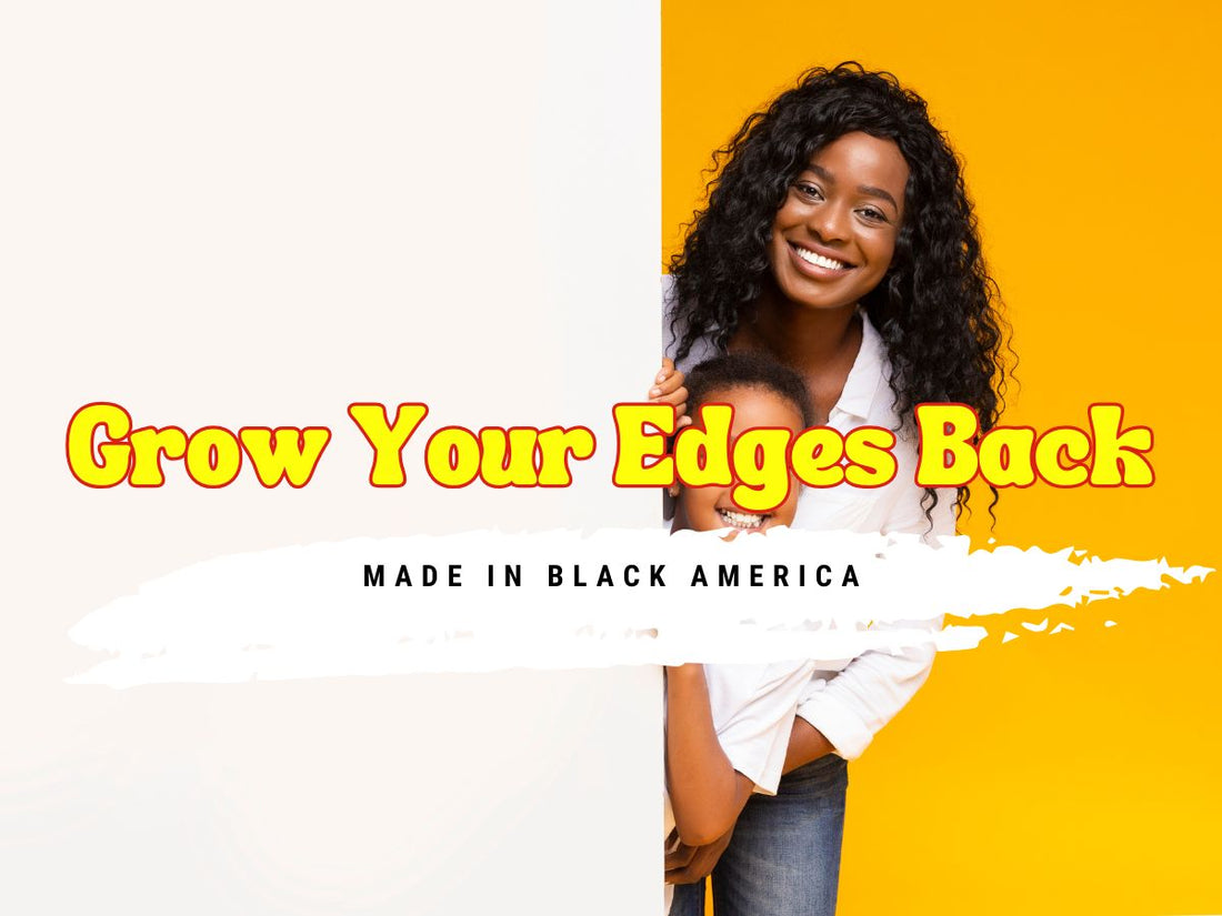 Made In Black America by Grow Your Edges Back 