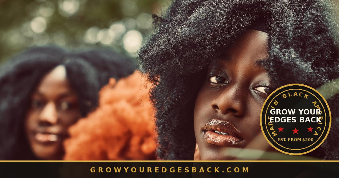 Close-up of natural 4C textured hair and edges - Grow Your Edges Back
