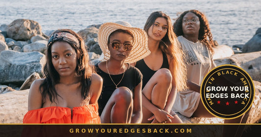 Group of friends together outdoors, natural hair - Grow Your Edges Back